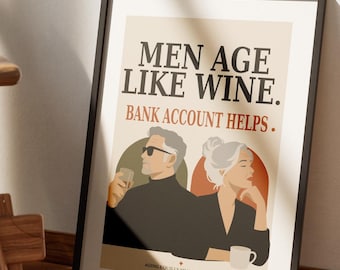 Los hombres envejecen como el buen vino… Vino patrocinado – Humor impreso
