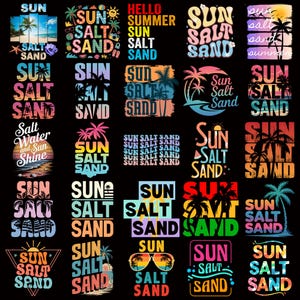 May include: A collection of colorful graphic designs with the words "Sun, Salt, Sand" in various styles. Some designs include palm trees, sunglasses, and beach scenes, evoking a summer theme.