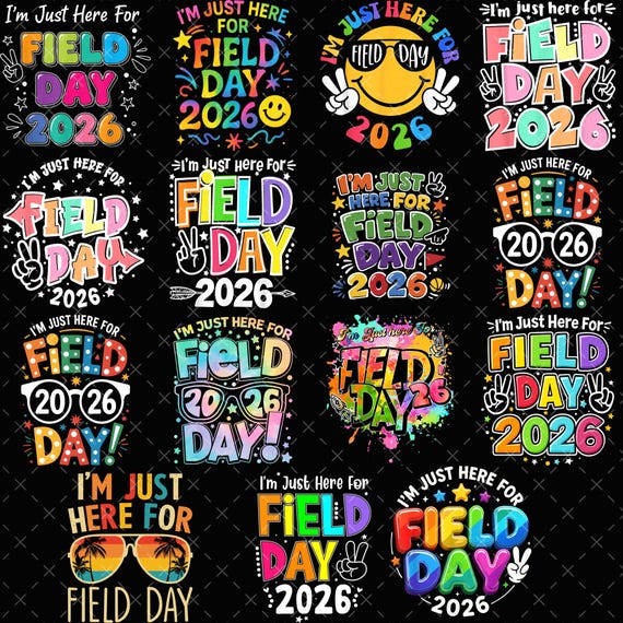 I'm just here for field day Png  Bundle, Field Day PNG, Field Day 2026 PNG, Last day of School png, Field day teacher shirt 2026