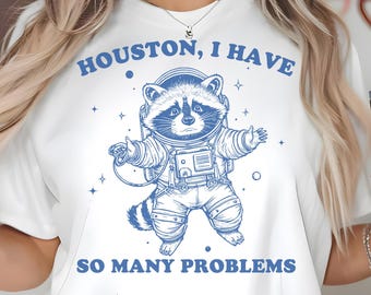 Houston I Have So Many Problems Png, Funny Astronaut Raccoon Space Png, Vintage Raccoon Png, Space Raccoon Png