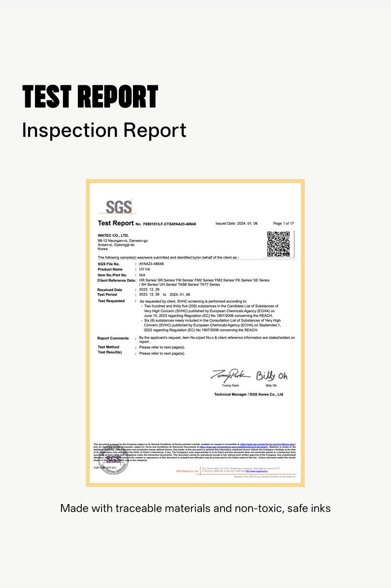 May include: A white SGS test report with the title "TEST REPORT Inspection Report". The report includes text, a QR code, and the SGS logo. The bottom of the report reads "Made with traceable materials and non-toxic, safe inks."