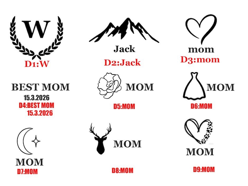 May include: A collection of nine black graphic designs on a white background, including a letter W in a laurel wreath, a mountain range with the name Jack, a heart, the text BEST MOM 15.3.2026, a flower, a dress, a crescent moon, a deer head, and a heart.