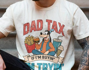 Camiseta "Papá Impuesto Si Compro Es Esforzado", Camiseta Divertida de Bocadillos para Papá de Disney para el Día del Padre, Regalo Goofy para Papá Camiseta de Vacaciones en Disneyland WDW