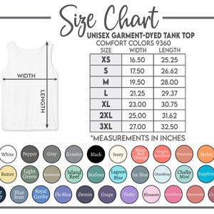 May include: A white unisex garment-dyed tank top with a size chart. The chart lists measurements in inches for sizes XS to 3XL. Colors include white, black, and various shades like blue and green.