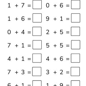 May include: A black and white math worksheet featuring two columns of addition problems with empty square boxes for answers. The top of the page includes lines for Name, Score, and Date. The equations include 1+7, 1+6, 0+4, 7+1, 4+1, 7+3, 6+1, 0+6, 9+1, 2+5, 5+5, 4+6, 3+2, and 1+9.