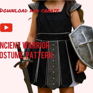 May include: Black and gray ancient warrior costume pattern. The costume includes a black tunic, a shield with a cross design, and a sword. The text "DOWNLOAD AND CREATE" and "ANCIENT WARRIOR COSTUME PATTERN" are visible.