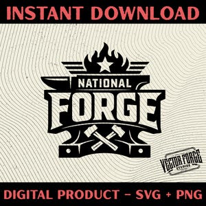 May include: Black and white digital design with the text "INSTANT DOWNLOAD" and "DIGITAL PRODUCT - SVG + PNG". The design features an anvil, flames, a star, and the words "NATIONAL FORGE".