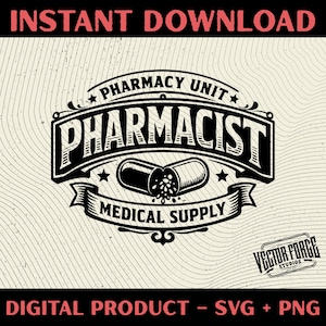 May include: A black and white pharmacy-themed design with the words "PHARMACIST" and "MEDICAL SUPPLY". The design includes a pill capsule and the text "INSTANT DOWNLOAD" at the top and "DIGITAL PRODUCT - SVG + PNG" at the bottom.