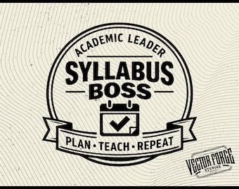 Syllabus Boss SVG, Academic Leader Patch Digital File, Plan Teach Repeat Design