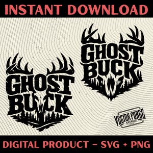 May include: Two black "Ghost Buck" designs with antlers and forest silhouettes. The words "Instant Download" and "Digital Product - SVG + PNG" are in red. A Vector Forge Studios logo is in the bottom right corner.