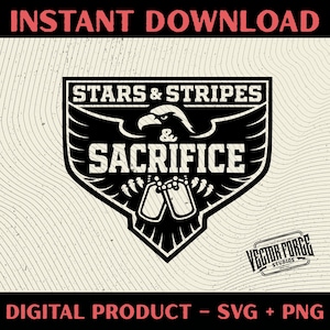 Może przedstawiać: Czarno-biała grafika z orłem, nieśmiertelnikami i napisami "Stars & Stripes & Sacrifice". Projekt znajduje się na teksturowanym, kremowym tle ze słowami "Natychmiastowe pobieranie" i "Produkt cyfrowy - SVG + PNG".