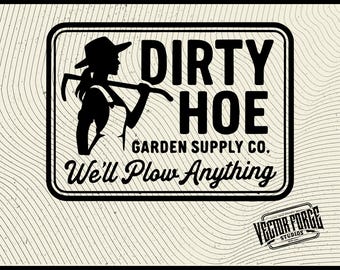 Dirty Hoes Hat Patch SVG | Funny Garden Supply Laser Engraving File for Xtool Glowforge Cricut | Cheeky Vector Cut File PNG