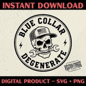 Puede incluir: Diseño digital en blanco y negro que presenta una calavera con una gorra con la bandera estadounidense, sosteniendo una llave inglesa. El diseño incluye el texto "BLUE COLLAR DEGENERATE" en un marco circular, con rayos y "DESCARGA INSTANTÁNEA".