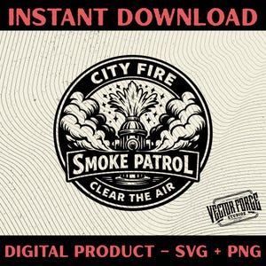 May include: Black and white digital design with the text "INSTANT DOWNLOAD" at the top. The design features a fire hydrant with water spraying out, surrounded by smoke and the words "CITY FIRE SMOKE PATROL CLEAR THE AIR". Includes "DIGITAL PRODUCT - SVG + PNG".