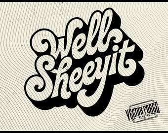 Well Sheeyit Hat Patch SVG | Funny Southern Saying Laser Engraving File for Xtool, Glowforge, Cricut | Country Humor Vector Cut File PNG