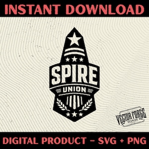 Op de afbeelding: Zwart-wit digitaal ontwerp met de tekst "SPIRE UNION" in een badge-achtig embleem. Het ontwerp bevat sterren, strepen en laurierbladeren, met de woorden "INSTANT DOWNLOAD" en "DIGITAL PRODUCT - SVG + PNG" bovenaan en onderaan.