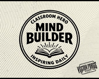 Mind Builder Classroom Hero SVG - Inspiring Daily Patch Design