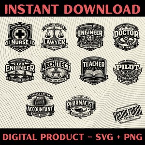 May include: A digital download graphic featuring professional occupation badges, including Nurse, Lawyer, Engineer, Doctor, Civil Engineer, Architect, Teacher, Pilot, Accountant, and Pharmacist. The design includes the text "INSTANT DOWNLOAD" and "DIGITAL PRODUCT - SVG + PNG".