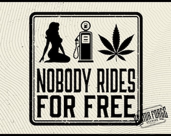 Nobody Rides For Free Svg, Hat Patch Svg For Cricut Projects, Funny Adult Humor Design, Digital File For Crafting