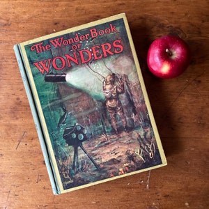 1930s Children&#39;s Book, &quot;The Wonder Book of Wonders&quot;, Harry Golding, 7th Edition Hardcover 256 pages Thomas Maybanks Cartoons Vintage Book