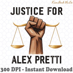 Puede incluir: Gráfico digital con las palabras "JUSTICE FOR ALEX PRETTI" en fuente negra desgastada. Un puño marrón sostiene una balanza dorada. El fondo es blanco con un sutil patrón geométrico.
