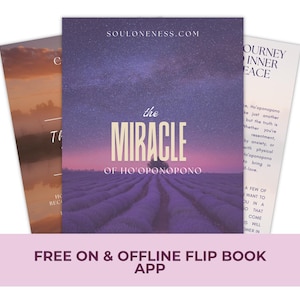 May include: Image of three flip books. The central book features the title "The Miracle of Ho'oponopono" over a purple lavender field under a starry sky. The text "SOULONENESS.COM" is at the top. The bottom text reads "FREE ON & OFFLINE FLIP BOOK APP".
