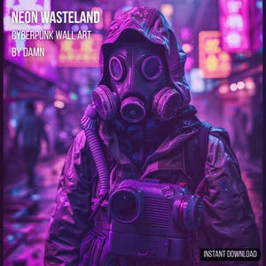 Puede incluir: Impresión de arte digital titulada "Neon Wasteland" que representa a una persona con una máscara de gas y una chaqueta con capucha, sosteniendo una cámara. La obra de arte tiene un tema cyberpunk con iluminación de neón púrpura y rosa. El texto incluye "Cyberpunk Wall Art" y "By Damn."