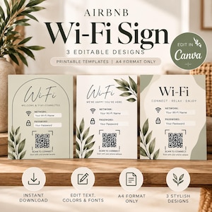 May include: Three printable A4 Wi-Fi sign templates featuring editable text fields for network and password, a QR code for scanning, and botanical leaf illustrations. The designs include text such as Wi-Fi, Welcome & Stay Connected, and Connect, Relax, Enjoy.