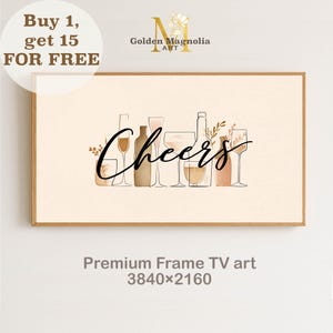 Könnte beinhalten: Gerahmter Druck mit einer Aquarellillustration von Weingläsern und -flaschen mit dem Wort "Cheers" in Schreibschrift. Das Kunstwerk hat eine neutrale Farbpalette und trägt die Bezeichnung "Premium Frame TV art". Die Auflösung beträgt 3840x2160.