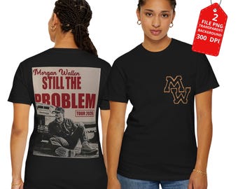 Morgan Wallen PNG File: STILL The Problem Tour 2026, T-Shirt Print Ready  (Digital Download) AY03