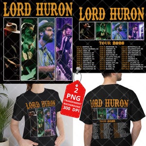 Può includere: Maglietta nera con il nome della band Lord Huron e i dettagli del tour del 2026. Il design include immagini dei membri della band. Un'etichetta rossa indica un file PNG trasparente.