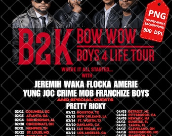B2K Bow Wow Boys4Life Tour PNG File : B2K Concert 2026 Tshirt Design ( Digital Download)