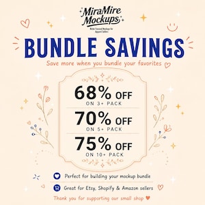 May include: A promotional graphic with a cream background featuring the text MiraMire Mockups, BUNDLE SAVINGS, and Save more when you bundle your favorites. It lists 68% OFF ON 3+ PACK, 70% OFF ON 5+ PACK, and 75% OFF ON 10+ PACK with floral accents.