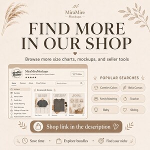 May include: A digital shop announcement graphic featuring the text FIND MORE IN OUR SHOP, a mock-up of an Etsy store interface titled MiraMireMockups, a list of popular searches including Comfort Colors and Bella Canvas, and a shop link button.