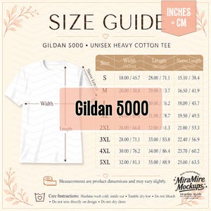 May include: A size guide for a Gildan 5000 unisex heavy cotton tee, featuring a white t-shirt illustration with width, length, and sleeve length arrows. A table lists measurements in inches and centimeters for sizes S through 5XL, alongside care instructions.