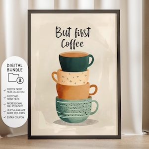 Könnte beinhalten: Ein gerahmter Kunstdruck mit einem Stapel von vier Kaffeetassen in Türkis, Orange und Beige. Die oberste Tasse ist mit Kaffee gefüllt, und der Satz "But first Coffee" steht über den Tassen. Das Bild ist ein digitales Bundle.