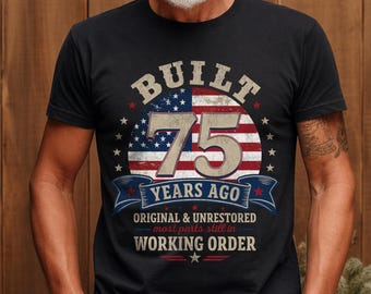 Built 75 Years Ago Shirt, Vintage 1951 Shirt, 75th Birthday Gift, Turning 75 Gift, Retro Classic T-Shirt for Him, Birthday Gift for Men