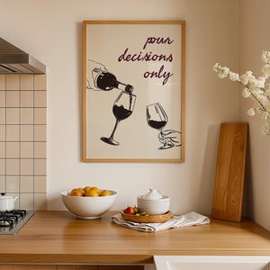 Wine Wall Art, Minimalist Line Art, Kitchen Decor, POUR Decisions Print image 1