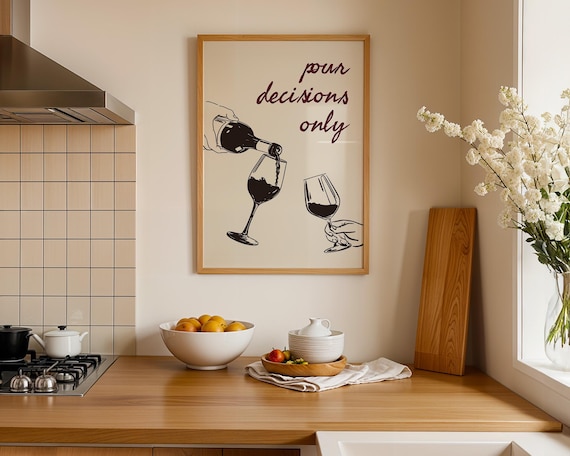 Wine Wall Art, Minimalist Line Art, Kitchen Decor, POUR Decisions Print