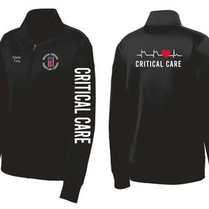 May include: Black zip-up jacket with "CRITICAL CARE" printed vertically on the sleeve. The front features a small emblem and space for a name and title. The back displays a heartbeat graphic with a red heart and the words "CRITICAL CARE".
