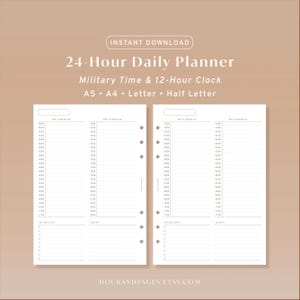 May include: A 24-Hour Daily Planner template featuring AM and PM schedules, a to-do list, and notes section. The text reads: INSTANT DOWNLOAD, 24-Hour Daily Planner, Military Time & 12-Hour Clock, A5, A4, Letter, Half Letter, and HOURANDPAGES.ETSY.COM.
