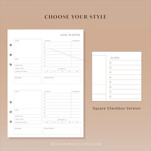 May include: A white goal planner with a minimalist design. The planner includes sections for goals, actions, deadlines, and progress tracking. The text "CHOOSE YOUR STYLE" is at the top, and a smaller version with square checkboxes is shown.