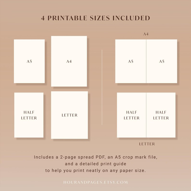 May include: An image showcasing four printable sizes: A5, A4, Half Letter, and Letter. The text "4 Printable Sizes Included" is at the top. Additional text includes "Includes a 2-page spread PDF, an A5 crop mark file, and a detailed print guide to help you print neatly on any paper size."