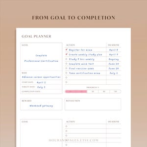 May include: A goal planner with the text "From Goal to Completion" at the top. The planner includes sections for goals, actions, deadlines, and progress tracking. The planner is designed to help organize and achieve goals.