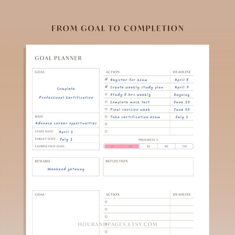 May include: A goal planner with the text "From Goal to Completion" at the top. The planner includes sections for goals, actions, deadlines, and progress tracking. The planner is designed to help organize and achieve goals.