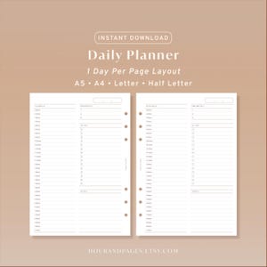 May include: A daily planner template with a one day per page layout, featuring a schedule, priorities, to-do list, and notes section. The text reads Instant Download, Daily Planner, 1 Day Per Page Layout, A5, A4, Letter, Half Letter.