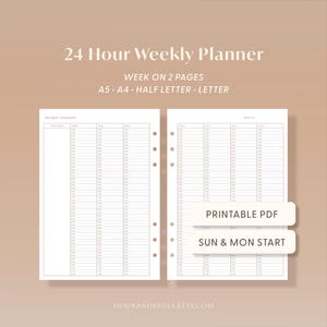 May include: A 24-hour weekly planner with a neutral color scheme. The planner includes a weekly timeline and is available in A5, A4, half-letter, and letter sizes. The text "PRINTABLE PDF" and "SUN & MON START" are also visible.