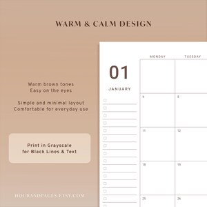 May include: A digital planner page featuring a white background with black grid lines and text. The page displays the number 01, the month January, and days of the week. Text includes WARM & CALM DESIGN, Warm brown tones, Easy on the eyes, Simple and minimal layout, Comfortable for everyday use, Print in Grayscale for Black Lines & Text, and HOURANDPAGES.ETSY.COM.