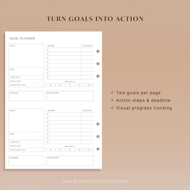 May include: A white goal planner with the text "TURN GOALS INTO ACTION" at the top. The planner includes sections for goals, actions, deadlines, and progress tracking. The planner has two goals per page.