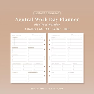 May include: A digital download of a neutral work day planner with a beige background. The planner includes sections for schedules, to-do lists, reminders, emails, calls, meetings, and notes. Text on the image reads "Neutral Work Day Planner" and "Plan Your Workday."